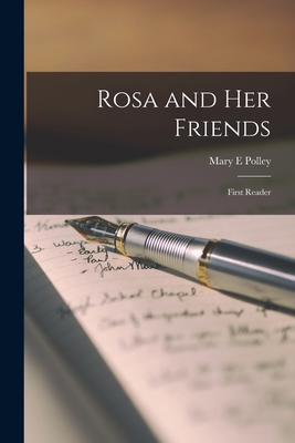 Rosa and Her Friends; First Reader
