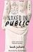 Naked in Public