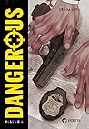 Dangerous (Dangerous - #2) Dangerous (Dangerous - #2)