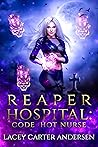 Reaper Hospital by Lacey Carter Andersen
