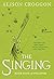 The Singing by Alison Croggon