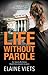 Life Without Parole (An Angela Richman, Death Investigator mystery, 5)