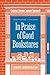 In Praise of Good Bookstores
