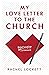 My Love Letter to the Church by Rachel Lockett