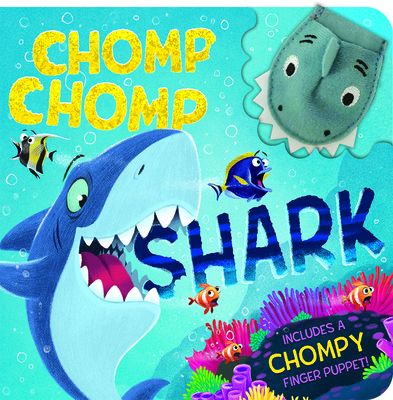Chomp Chomp Shark Finger Puppet Board Book Ages 2-5; Includes Detachable Plush Finger Puppet For Playtime (Board Book)