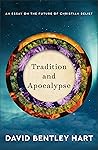 Tradition and Apocalypse: An Essay on the Future of Christian Belief Book cover for Tradition and Apocalypse: An Essay on the Future of Christian Belief