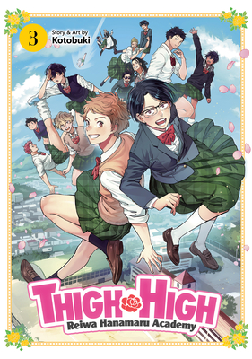 THIGH HIGH: Reiwa Hanamaru Academy, Vol. 3 (THIGH HIGH, #3)