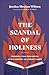 The Scandal of Holiness: Renewing Your Imagination in the Company of Literary Saints