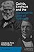 Carlyle, Emerson and the Transatlantic Uses of Authority by Tim Sommer