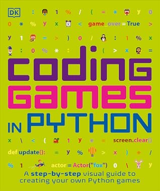 Coding Games in Python (DK Help Your Kids)