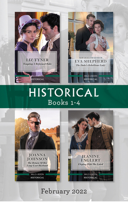 Historical Box Set Feb 2022/Tempting a Reformed Rake/The Duke's Rebellious Lady/The Return of Her Long-Lost Husband/Eloping with the Lai