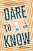 Dare to Know