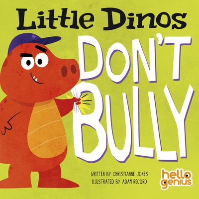 Little Dinos Don't Bully (Board book)
