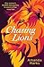 Chasing Lions