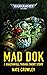 Mad Dok (Warhammer 40,000)