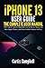iPhone 13 User Guide: The Complete User Manual with Tips & Tricks for Beginners and Seniors to Master the New Apple iPhone 13 and Best Hidden Features in iOS 15