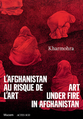 L’Afghanistan au risque de l’art