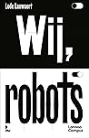 Wij, robots