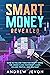 Smart Money Revealed by Andrew Jevon