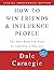 How to Win Friends and Influence People