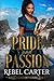 Pride and Passion (Gold Sky #6) by Rebel Carter