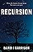 Recursion by David J. Harrison