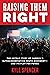 Raising Them Right: The Rise of Charlie Kirk, Turning Point USA, and the Right-Wing Conservative Youth Movement and How They’ve Driven Success for MAGA and Donald Trump