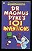 Dr Magnus Pyke's 202 Invent...
