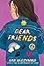 Dear Friends: A Contemporary Middle Grade Novel About Friendship, Middle School, and Winning Back Your BFF for Kids (Ages 8-12)