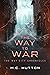 The Way to War