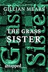 The Grass Sister