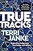 True Tracks: Respecting Indigenous knowledge and culture