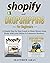 Shopify and Dropshipping for Beginners by Matthew Gray