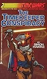 The Timekeeper Conspiracy (Time Wars, #2)