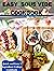 Easy Sous Vide Cookbook: Qu...