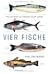 Vier Fische: Wie das Meer auf unseren Teller kommt