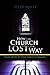 How the Church Lost the Way by Steve Maltz