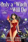 Only a Witch Will Do