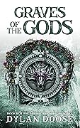 Graves of the Gods: A Dark Epic Fantasy Adventure