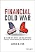Financial Cold War: A View ...