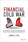 Financial Cold War: A View of Sino-US Relations from the Financial Markets