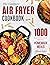 The Complete Air Fryer Cook...