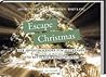 Escape Christmas Der Adventskalender zum Auftrennen - Löse 24 Rätsel und rette das Weihnachtsfest Escape Christmas Der Adventskalender zum Auftrennen - Löse 24 Rätsel und rette das Weihnachtsfest