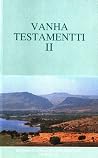 Vanha Testamentti II