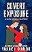 Covert Exposure, A Nick Spinelli Mystery