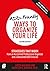 ADD-Friendly Ways to Organize Your Life: Strategies that Work from an Acclaimed Professional Organizer and a Renowned ADD Clinician