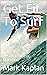 Get Fit To Surf: Health, Fi...