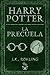 Harry Potter by J.K. Rowling
