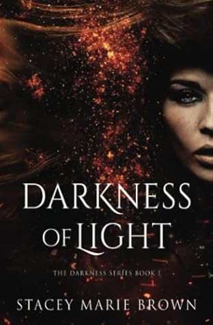 Darkness of Light (Darkness, #1)