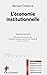 L'économie institutionnelle...